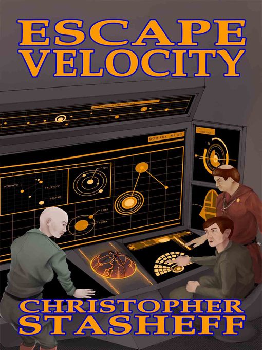 Title details for Escape Velocity by Christopher Stasheff - Wait list